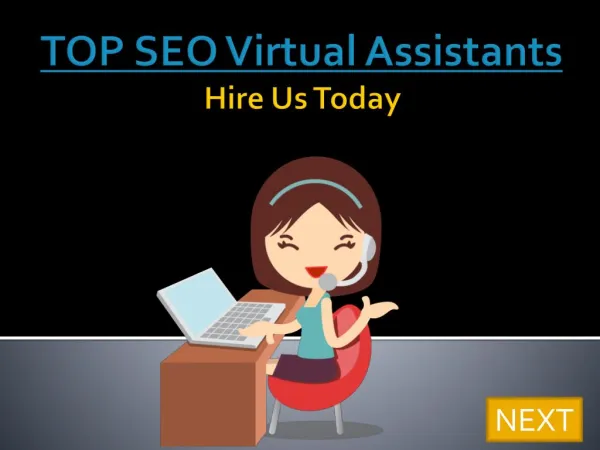 TOP SEO Virtual Assistants the Affordable SEO Services is Hire Us Today