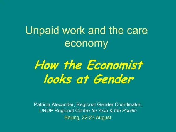 Unpaid work and the care economy