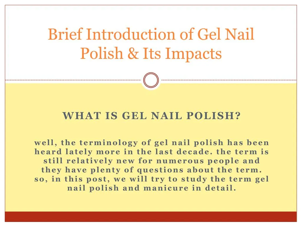 brief introduction of gel nail polish its impacts