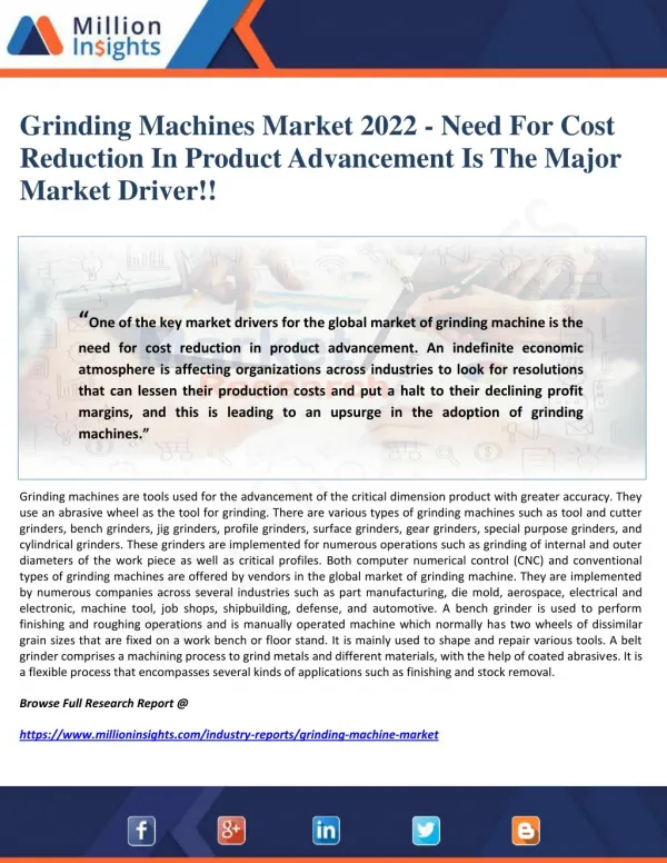 Grinding Machines Market 2022 - Need For Cost Reduction In Product Advancement Is The Major Market Driver!!