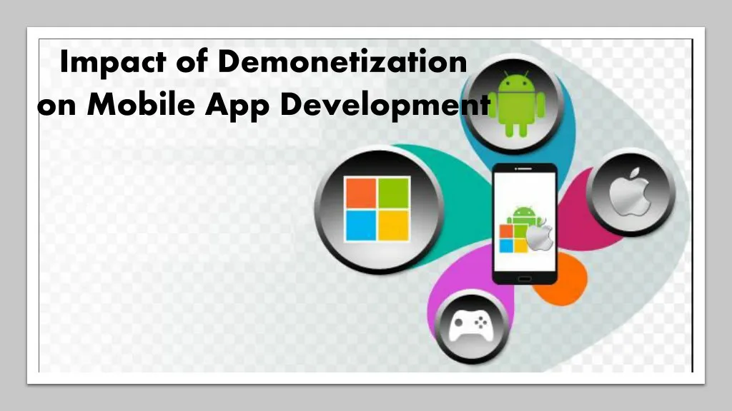 impact of demonetization on mobile app development