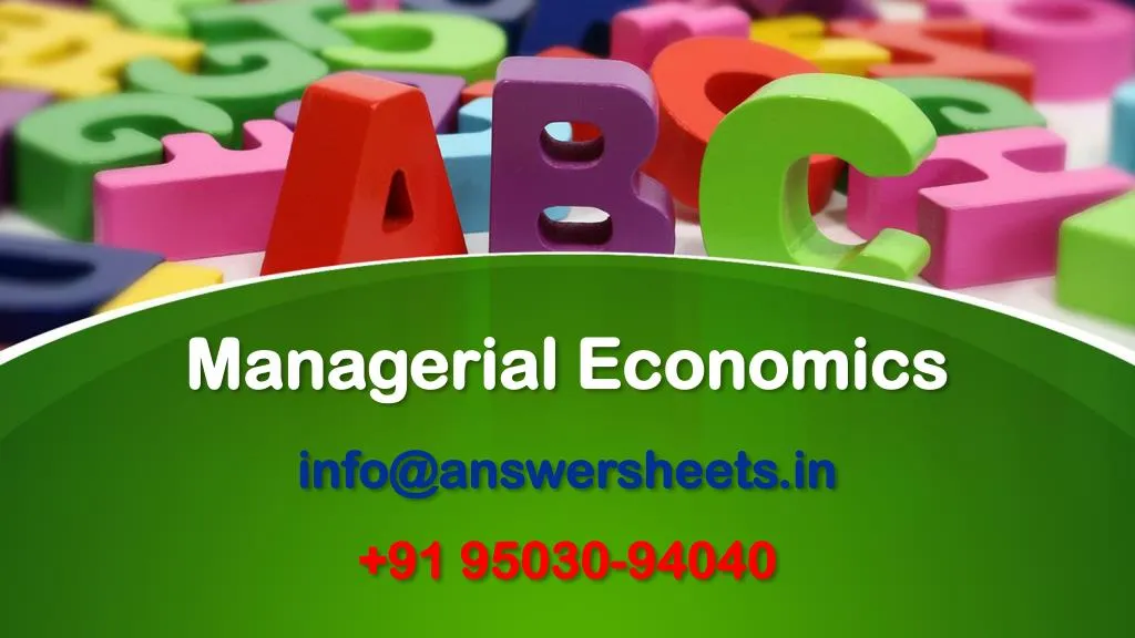 managerial economics info@answersheets in 91 95030 94040