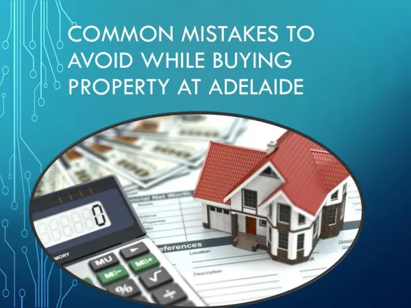 Mistakes to avoid when buying property at Adelaide ?