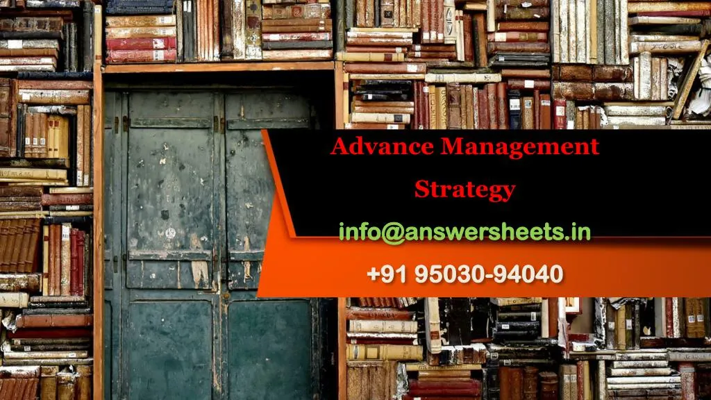 advance management strategy info@answersheets in 91 95030 94040