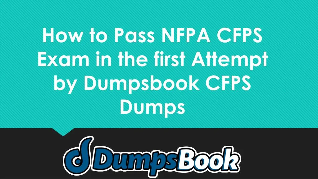 how to pass nfpa cfps exam in the first attempt