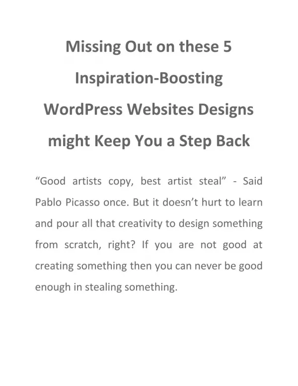 Missing Out on these 5 Inspiration-Boosting WordPress Websites Designs might Keep You a Step Back