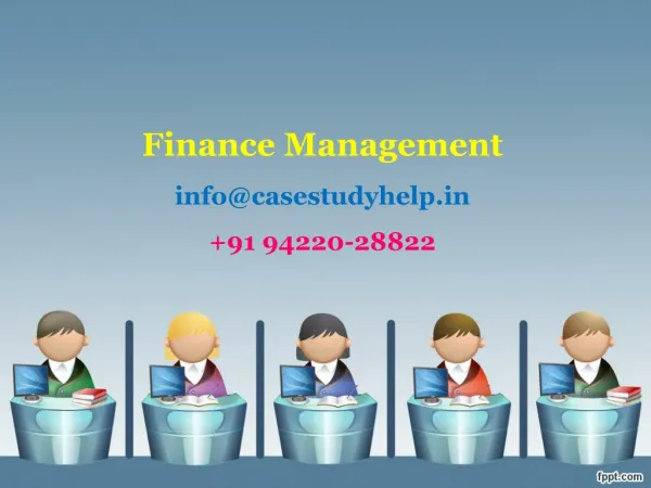 finance management info@casestudyhelp in 91 94220 28822