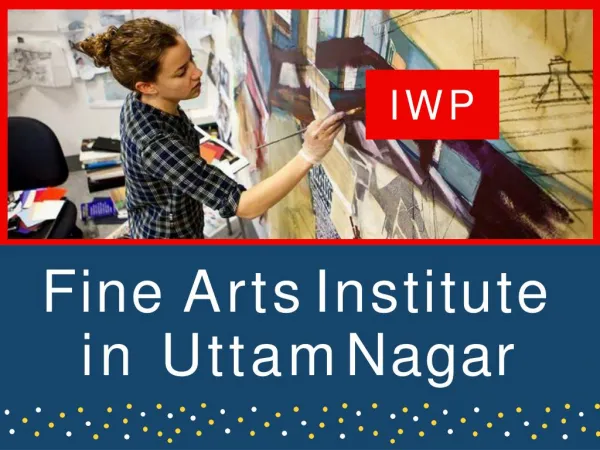 Best Fine Arts Institute in Uttam Nagar