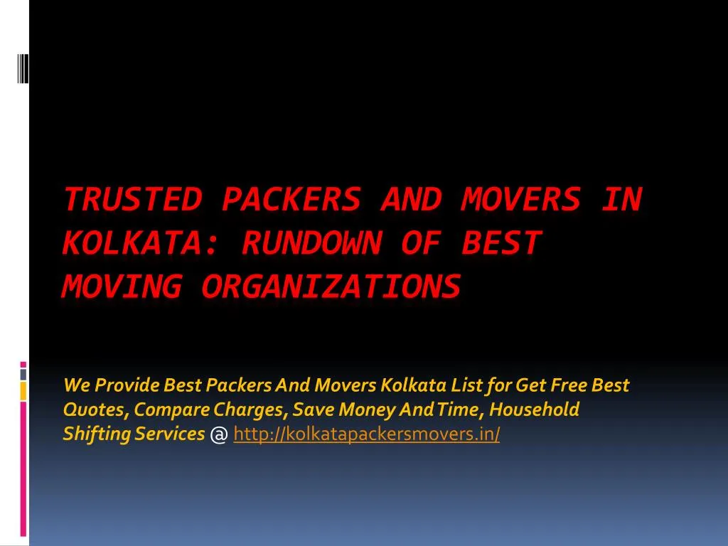 trusted packers and movers in kolkata rundown of best moving organizations