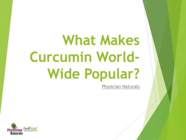 What Makes Curcumin World-Wide Popular?