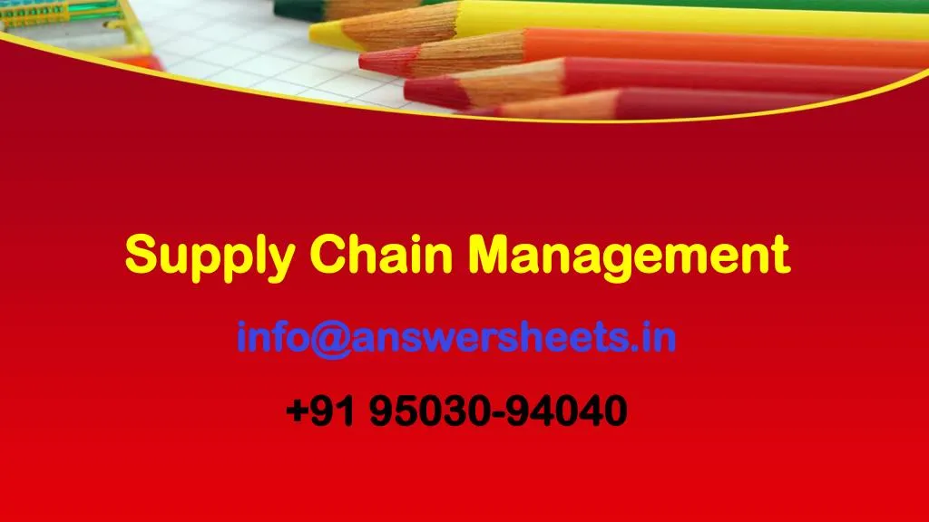 supply chain management info@answersheets in 91 95030 94040