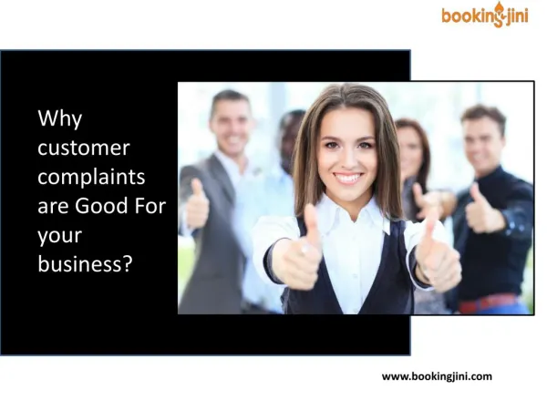 Why customer Complaints Are Good For Your business?