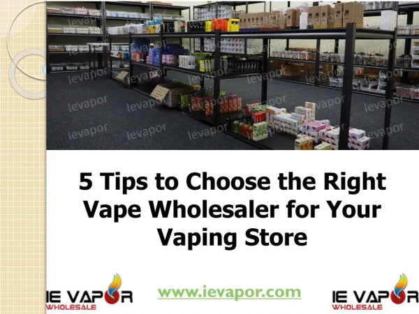 5 Tips to Choose the Right Vape Wholesaler for Your Vaping Store