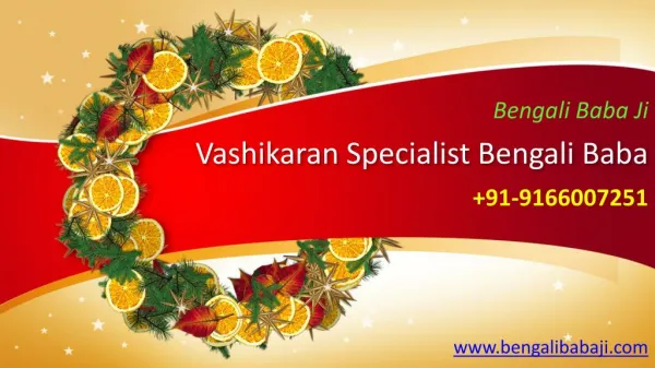 Vashikaran Specialist Bengali Baba - India - 91-9166007251