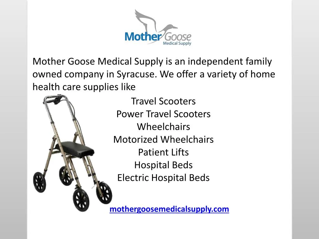 mother goose medical supply is an independent