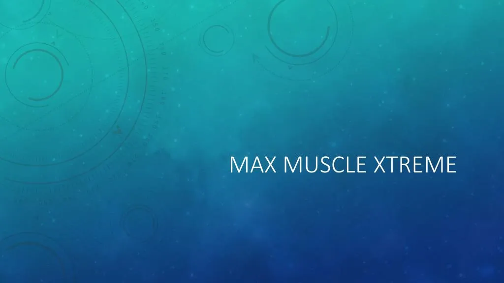 max muscle xtreme