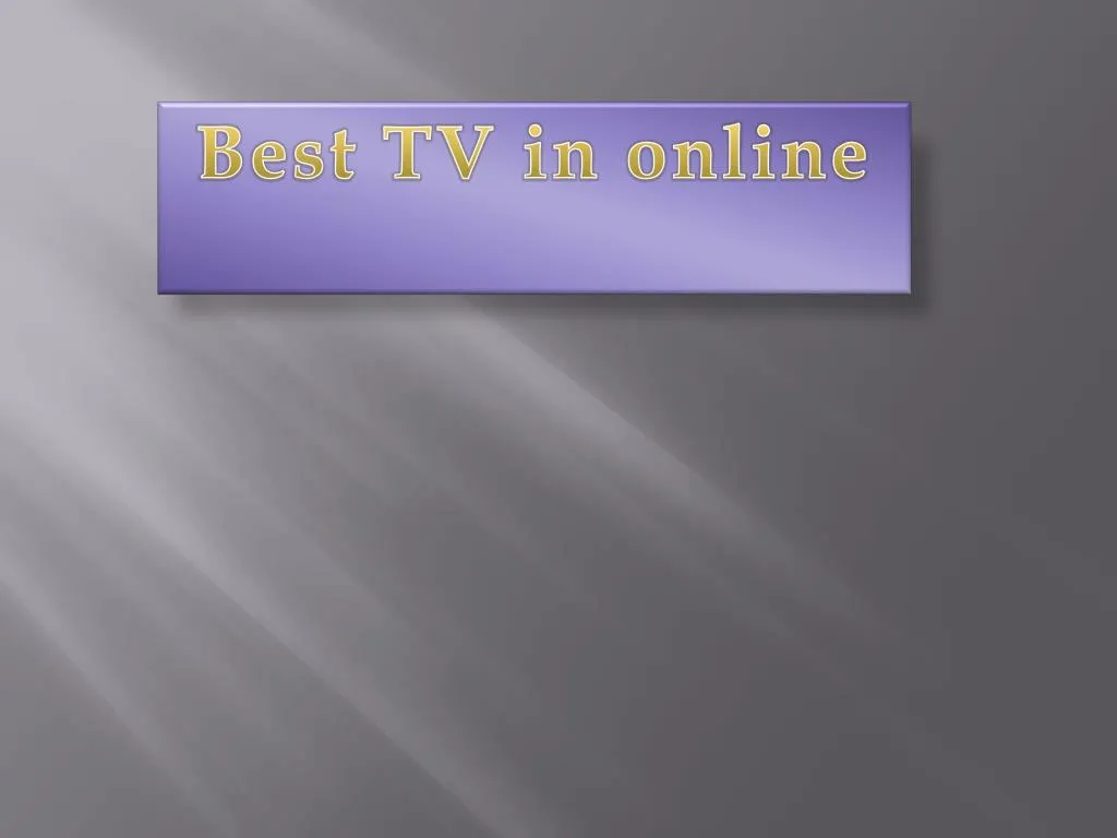 best tv in online
