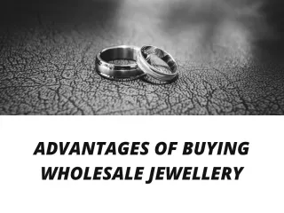 Advantages of Buying Wholesale Jewellery