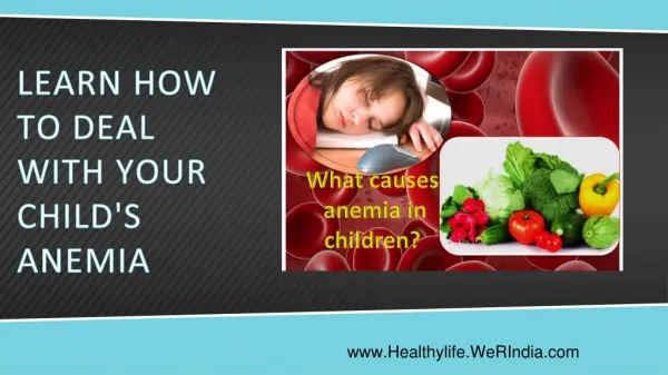 Learn How to deal with your child's Anemia