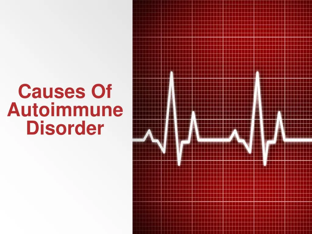 causes of autoimmune disorder