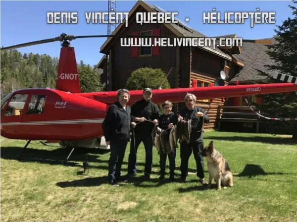 Denis VincÃ¨nt Quebec - hÃ©licoptÃ¨re