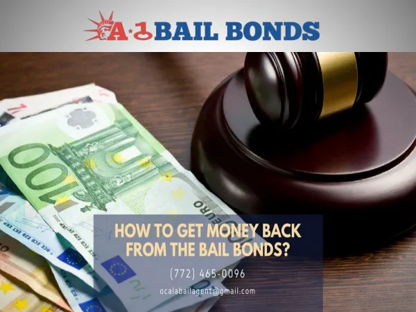 How to get money back from the bail bonds?