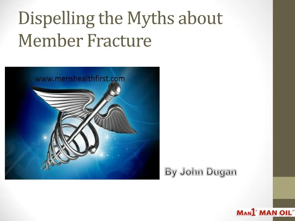 dispelling the myths about member fracture