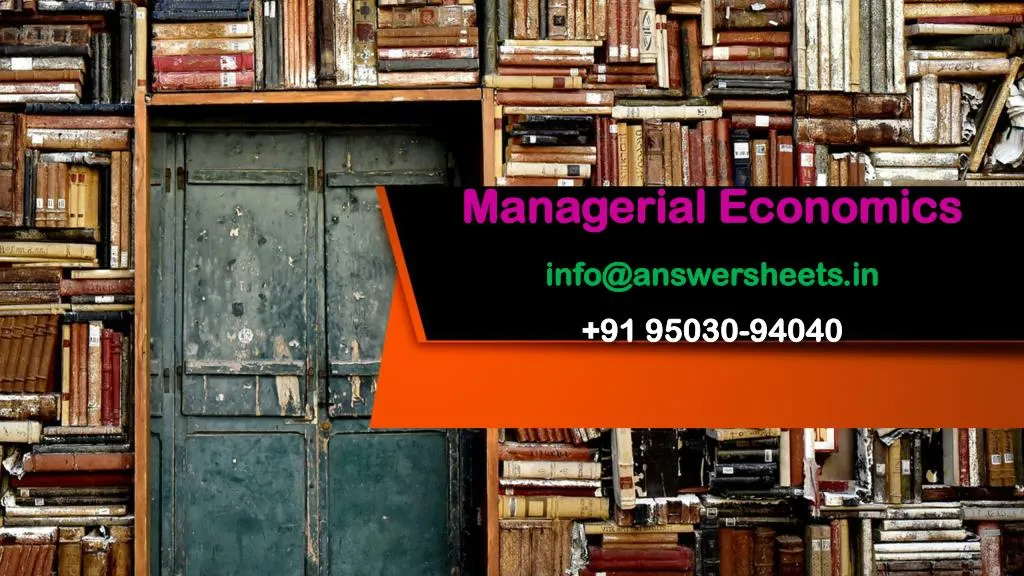 managerial economics info@answersheets in 91 95030 94040