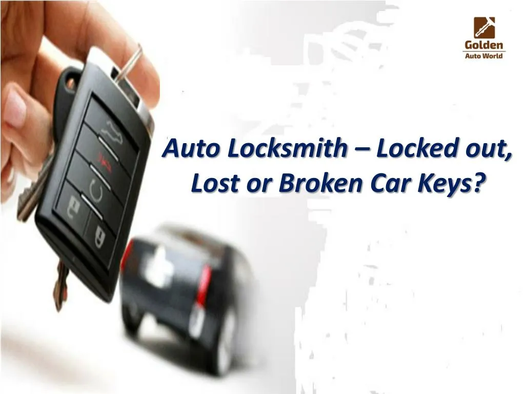 auto locksmith locked out lost or broken car keys