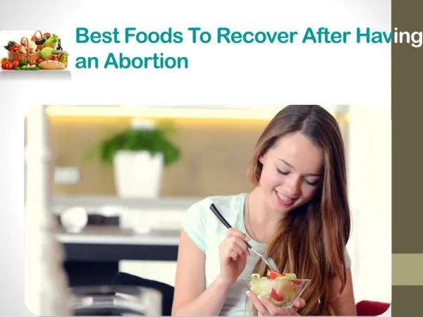 Best Foods Helps To Recover After Having an Abortion