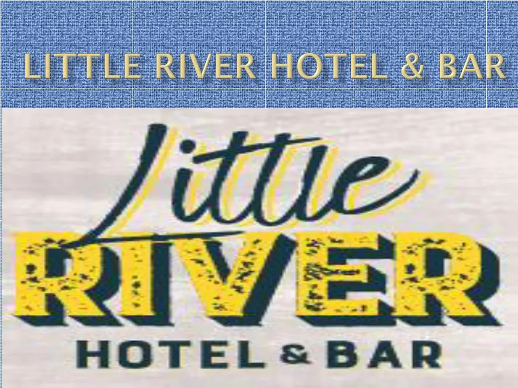 little river hotel bar