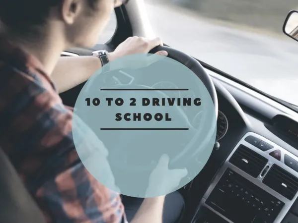 10 TO 2 DRIVING SCHOOL