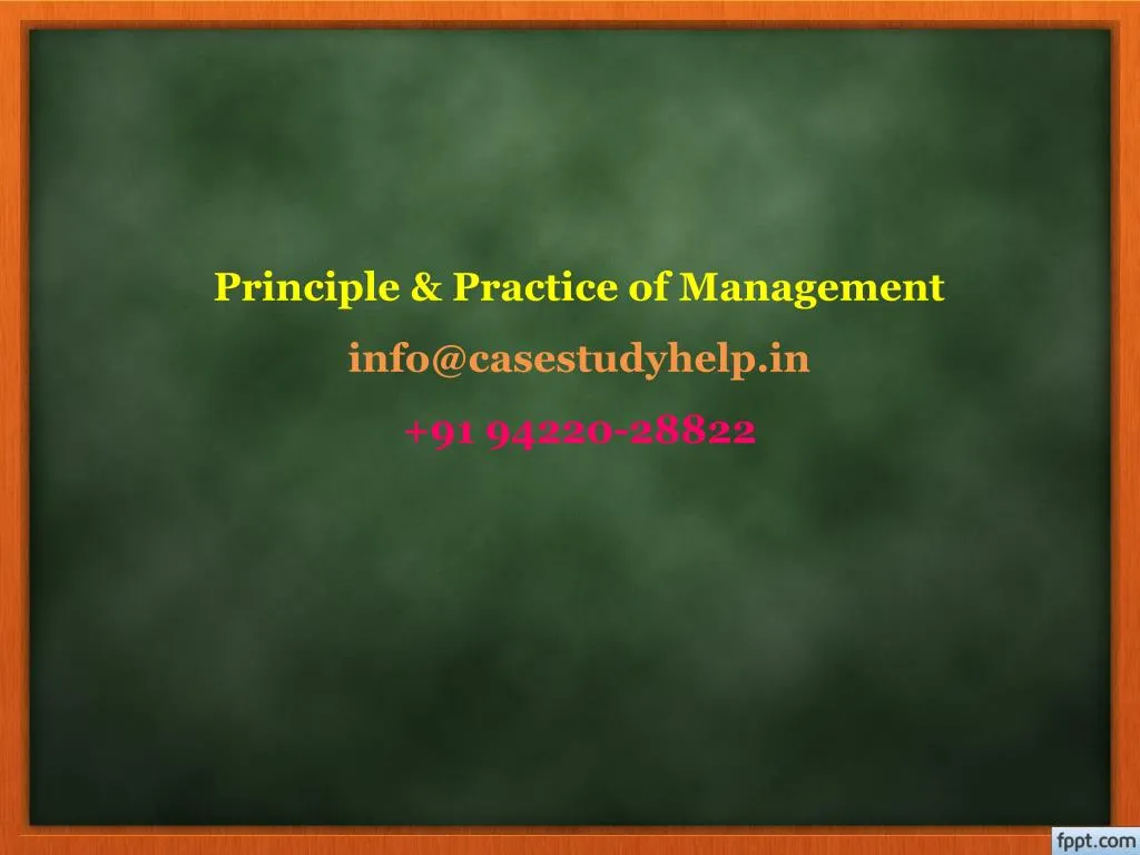 principle practice of management info@casestudyhelp in 91 94220 28822