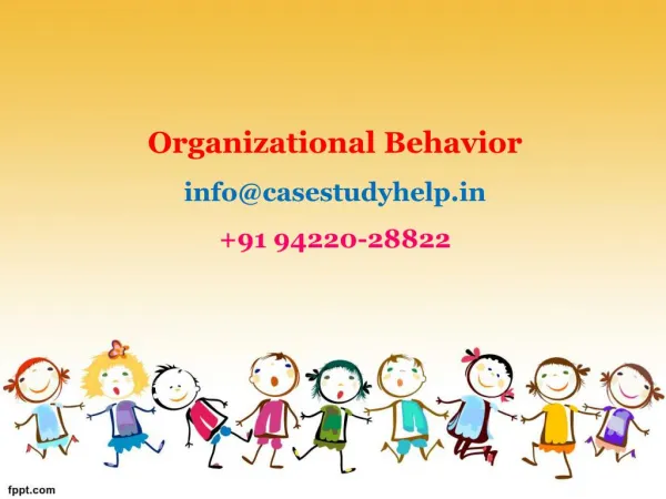 organizational behavior info@casestudyhelp in 91 94220 28822