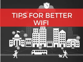 Tips for Better WIFI