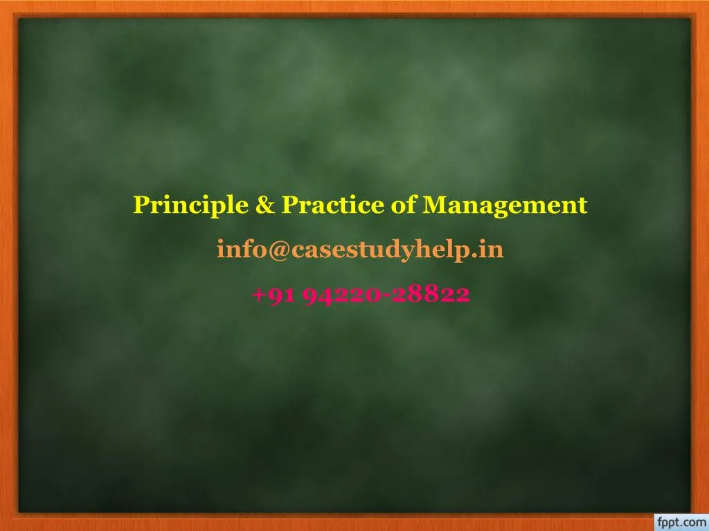 principle practice of management info@casestudyhelp in 91 94220 28822