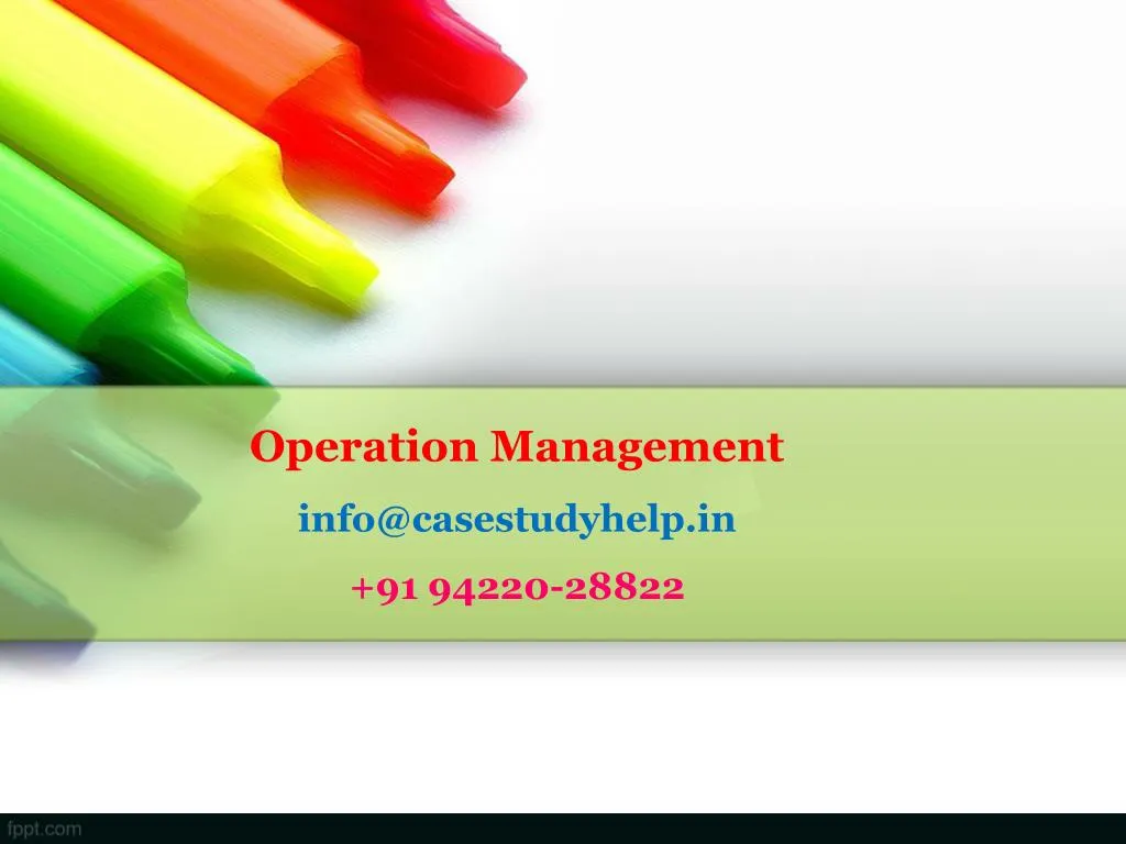 operation management info@casestudyhelp in 91 94220 28822