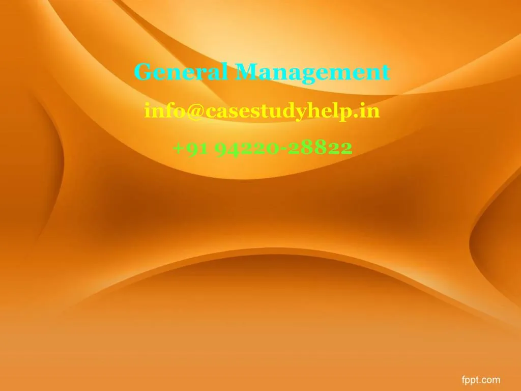 general management info@casestudyhelp in 91 94220 28822