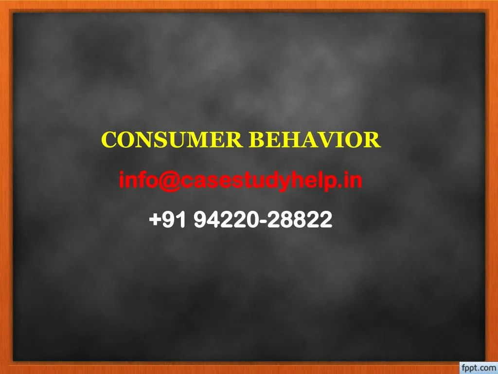 consumer behavior info@casestudyhelp in 91 94220 28822