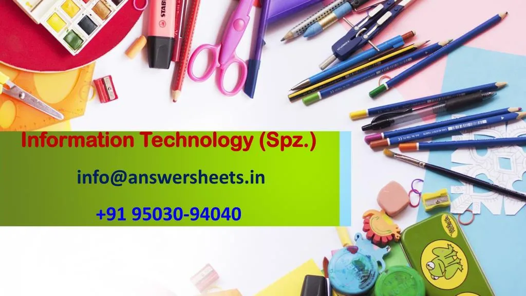 information technology spz info@answersheets in 91 95030 94040