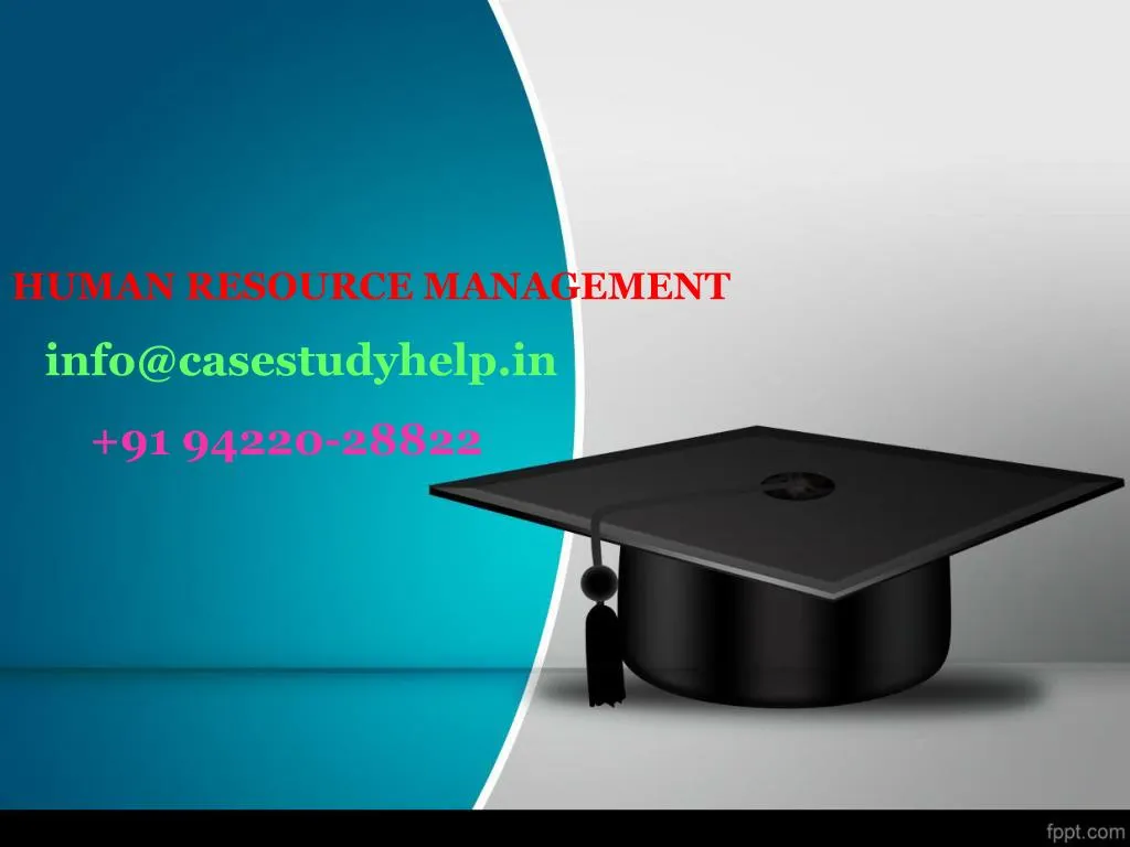 human resource management info@casestudyhelp in 91 94220 28822