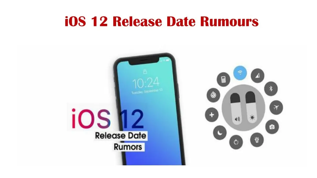 ios 12 release date rumours