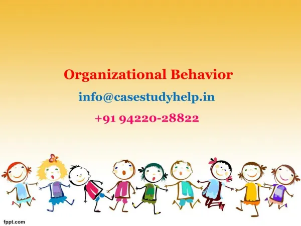 organizational behavior info@casestudyhelp in 91 94220 28822