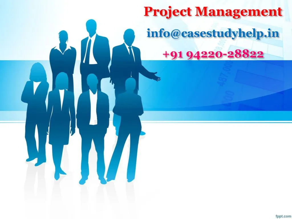 project management info@casestudyhelp in 91 94220 28822