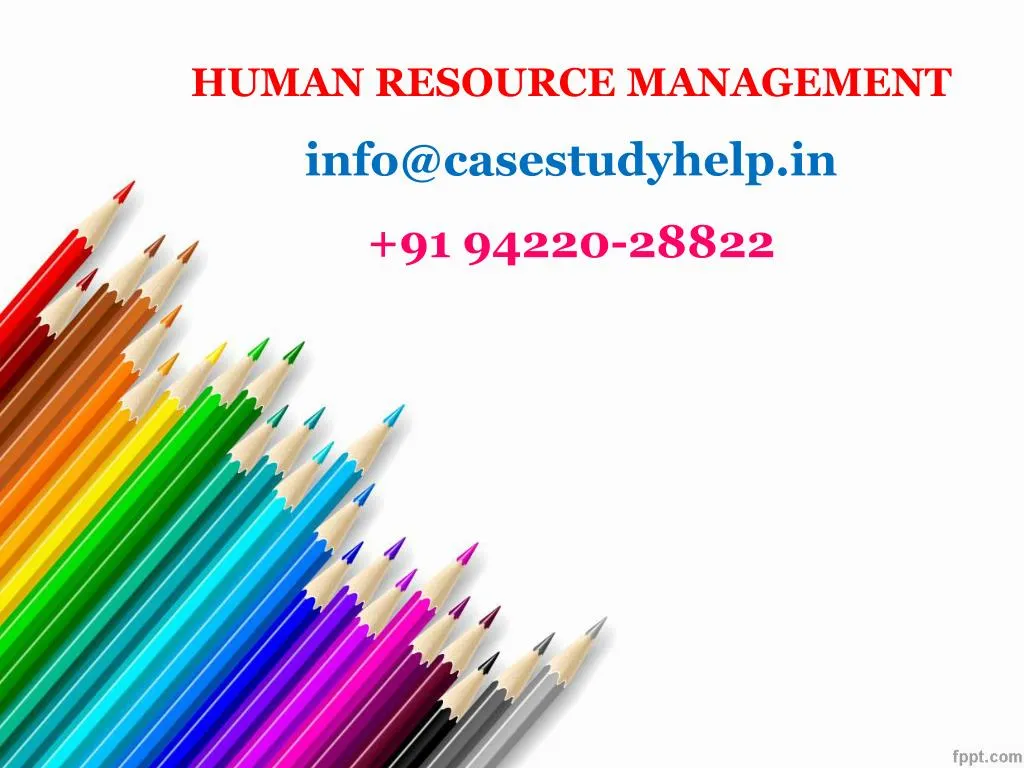 human resource management info@casestudyhelp in 91 94220 28822