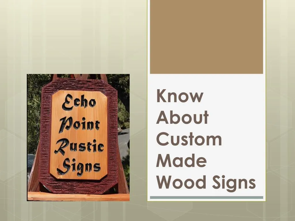 know about custom made wood signs