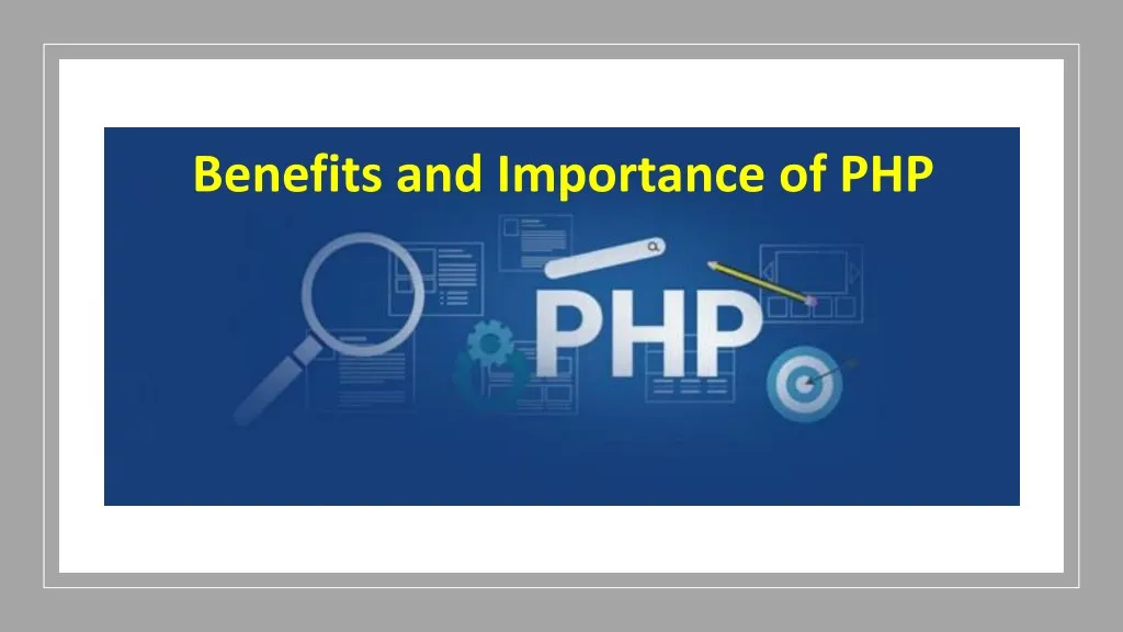 benefits and importance of php