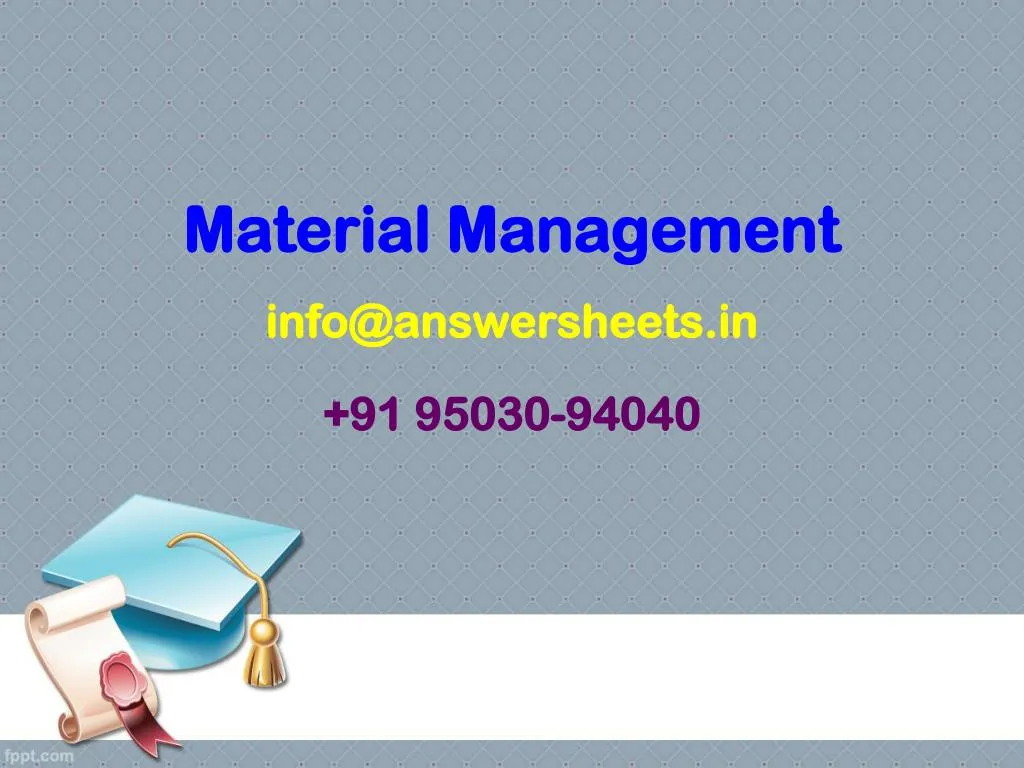 material management info@answersheets in 91 95030 94040