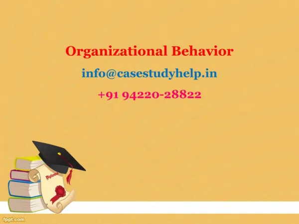 organizational behavior info@casestudyhelp in 91 94220 28822