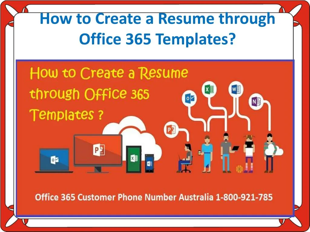 Ppt How To Create A Resume Through Office 365 Templates Powerpoint Presentation Id 7812323